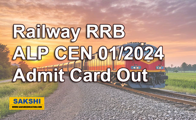 Railway RRB ALP CEN 01/2024 Admit Card Out 