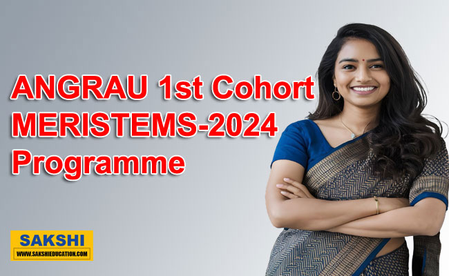 ANGRAU 1st Cohort MERISTEMS-2024 Programme