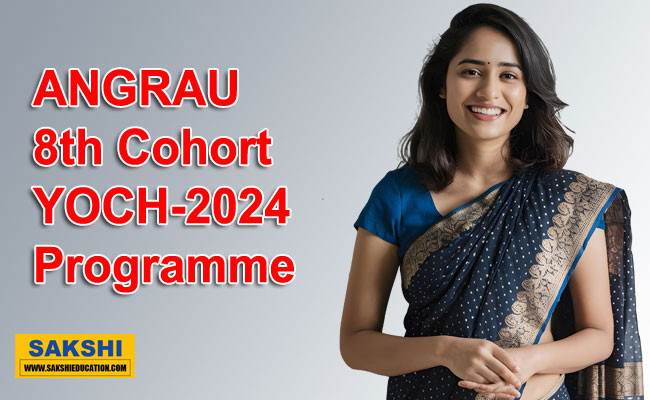 ANGRAU 8th Cohort YOCH-2024 Programme