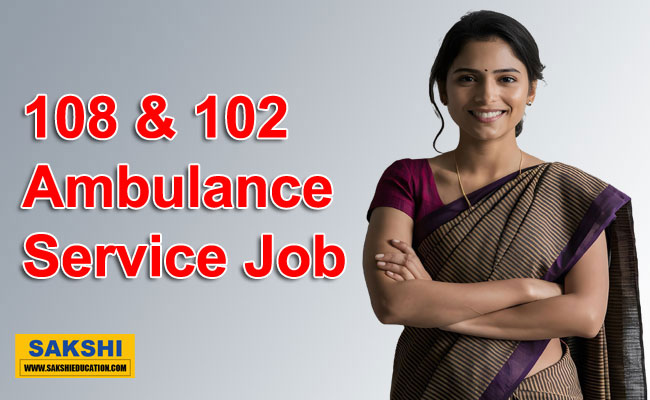 108 & 102 Ambulance Service Job 