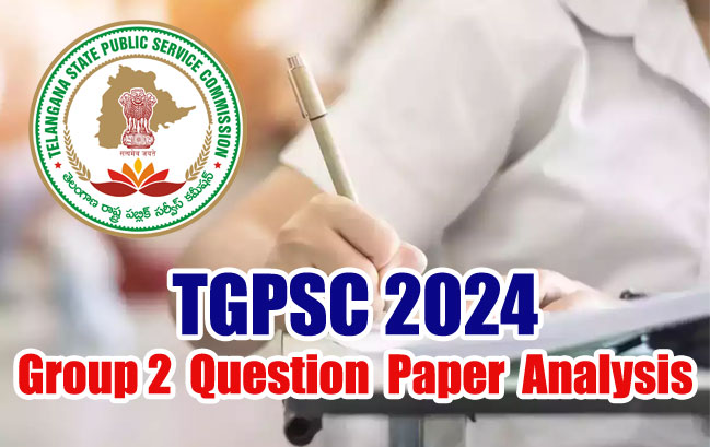 TSPSC Group 2 Exam Breaking News 2024  :తెలంగాణ ప‌బ్లిక్ స‌ర్వీస్ క‌మిష‌న్  గ్రూప్‌–2  పేప‌ర్-1 కఠినం..   పేపర్‌-2  కొశ్చ‌న్ పేప‌ర్ మధ్యస్థం.. ఈ సారి ప్ర‌శ్న‌లు ఎలా వ‌చ్చాయంటే..?