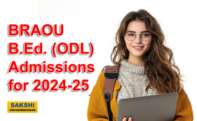 BRAOU Announces B.Ed. (ODL) Admissions for 2024-25