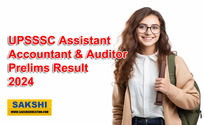 UPSSSC Assistant Accountant and Auditor Prelims Result 2024 