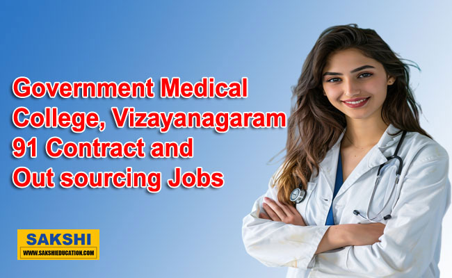 91 Contract and Out sourcing Jobs in GMC, Vizayanagaram  Recruitment notification for various health posts in Vizianagaram  Government Medical College and General Hospital Vizianagaram recruitment Vizianagaram health posts recruitment for eligible candidates  