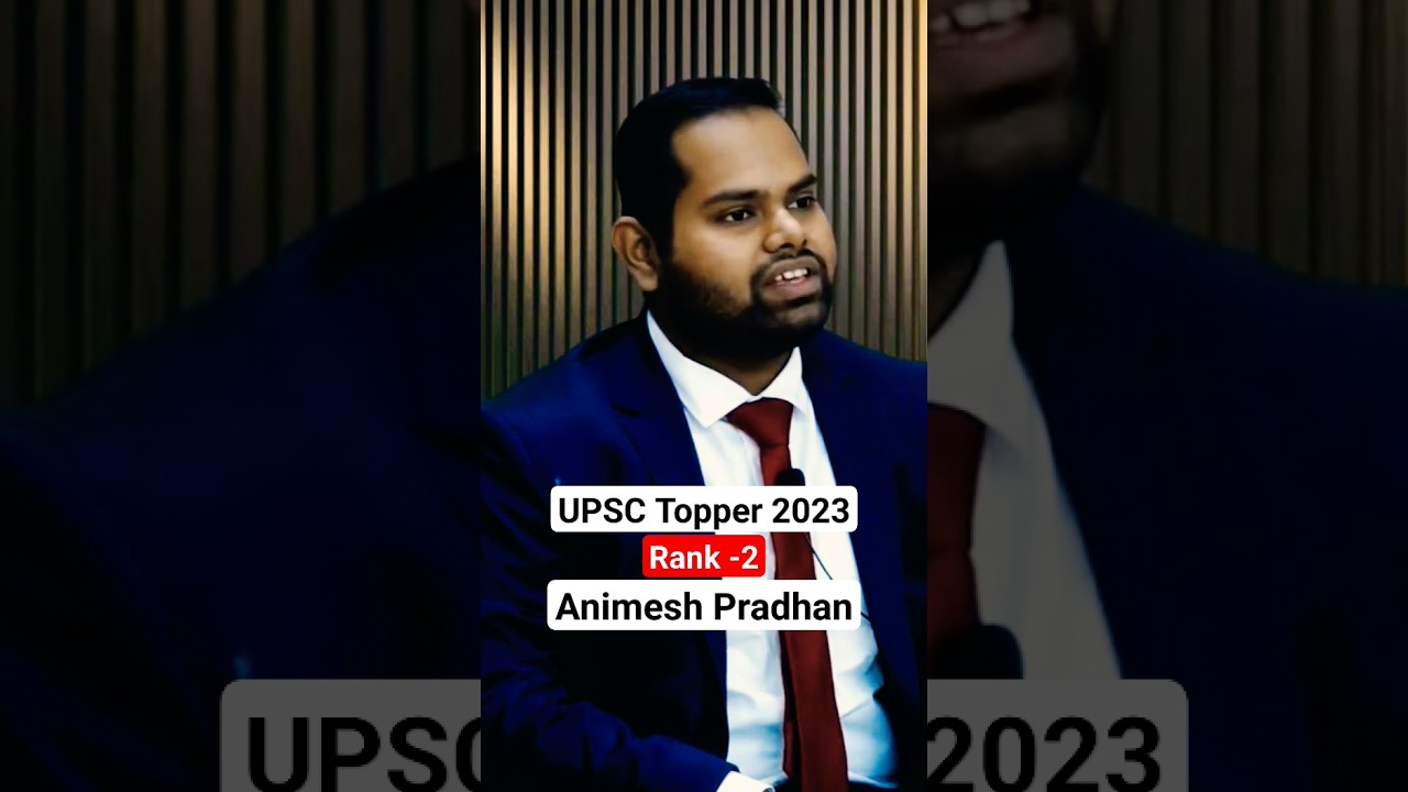 UPSC Civils All India 2nd Ranker 2023 Animesh Pradhan Story