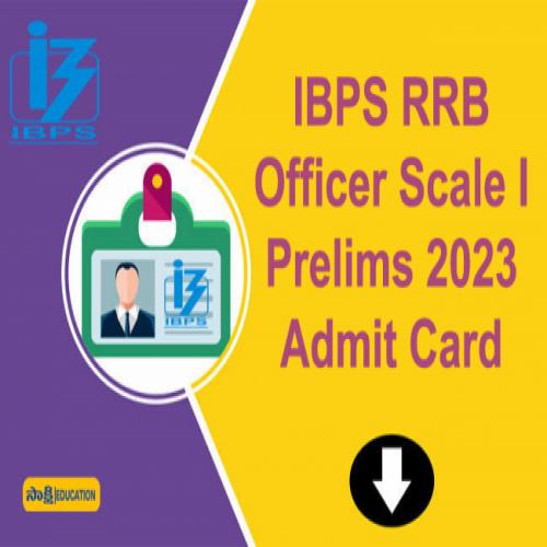 Ibps Rrb Officer Scale I Prelims Admit Card Released Details