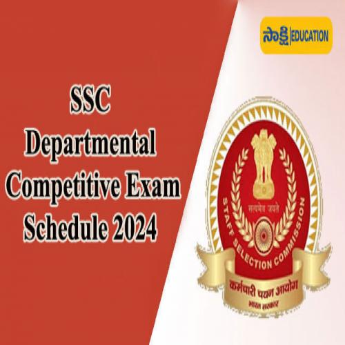 SSC Departmental Competitive Examination Schedule 2024 Sakshi Education