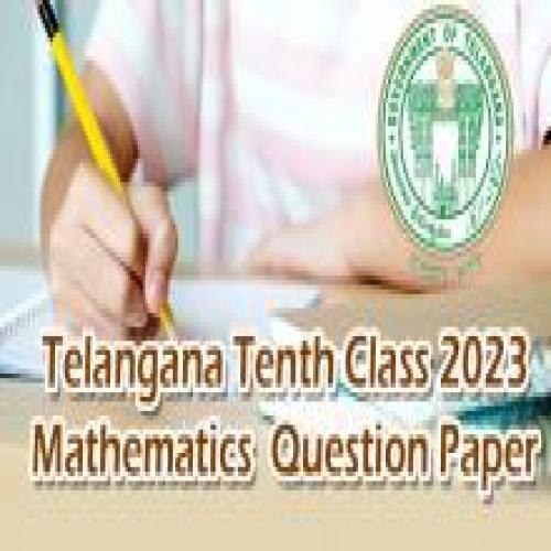 Telangana Tenth Class Mathematics April Question Paper Sakshi Education