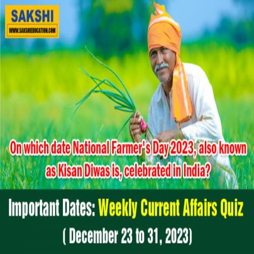 Weekly Current Affairs Important Dates Quiz PDF 23-31 December 2023 ...