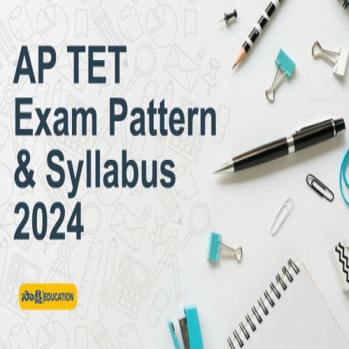 AP TET Exam Pattern & Syllabus 2024 Check CutOff Marks Sakshi Education