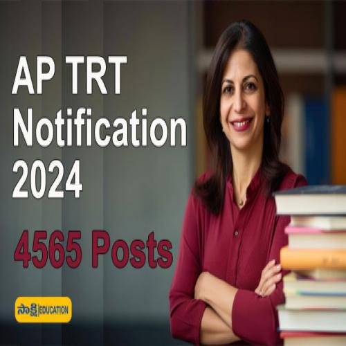 AP TRT Notification 2024 for 4565 SAs & SGTs Posts Check Exam Patern