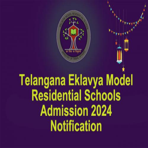 Telangana Eklavya Model Residential Schools Admission 2024 Notification