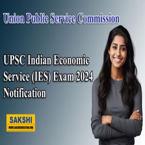 UPSC IES Exam 2024 Notification; Check Exam Pattern & Syllabus Sakshi