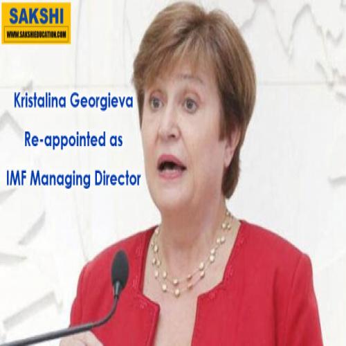  Re  IMF Executive Board  appointment of Kristalina Georgieva as IMF MD  Kristalina Georgieva Re-appointed as IMF Managing Director   Kristalina Georgieva 