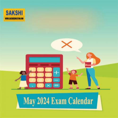 May 2024 Exam Calendar Check Entrance Tests and Other Competitive