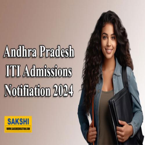 Andhra Pradesh ITI Admissions for 202425 Announced! Sakshi Education