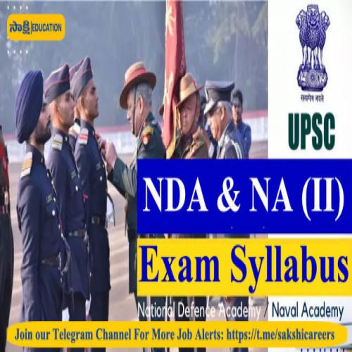 UPSC NDA & NA II Exam Syllabus 2024| Sakshi Education