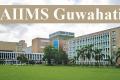 AIIMS Guwahati Notification 2021 for 164 Faculty posts