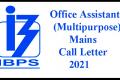 IBPS Office Assistants Multipurpose Mains Call Letter