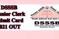 DSSSB Junior Clerk Admit Card out