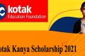 Kotak Kanya Scholarship For Girls Students 