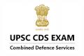 UPSC CDS Exam Notification 2022