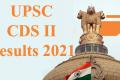 UPSC CDS II Results 2021 