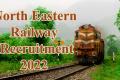 North Eastern Railway Recruitment 2022 Sports Persons
