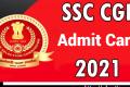 SSC CGL Tier I Admit Card 2021