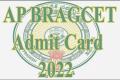AP BRAGCET 2022 Admit Card