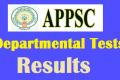 APPSC Departmental Tests Results 2022