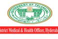 DMHO Hyderabad Recruitment 2022 Medical Officer