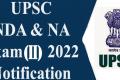 UPSC NDA & NA Exam (II) 2022 Notification