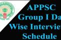 APPSC Group I Day Wise Interview Schedule
