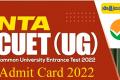 Check How to Download NTA CUET UG 2022 Admit Card