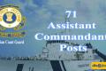 71 Assistant Commandant Jobs in Indian Coast Guard