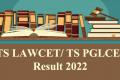 TS LAWCET/ TS PGLCET 2022 Result