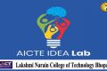 AICTE Idea Lab Lakshmi Narain College of Technology Bhopal