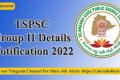TSPSC Group II Details Notification 2022