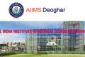 AIIMS Deoghar Faculty Jobs Notification 2023