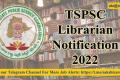 TSPSC Librarian Notification 2022 out