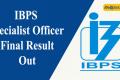IBPS SO XII Final Result 2023