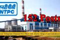152 Jobs in NTPC Limited