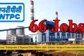66 Jobs in NTPC Limited