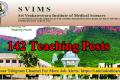 142 Teaching Posts at SVIMS, Tirupati