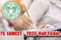 TS EAMCET 2023 Hall Ticket Released:Check Steps to Download