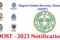 Degree Online Services, Telangana (DOST)-2023 Notification