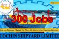 cochin shipyard limited 300 workmen posts online form
