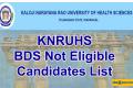 KNRUHS Merit Lists: KNRUHS BDS Not Eligible Candidates List 2023