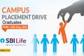 SBI Life Insurance Placement Drive for Graduates